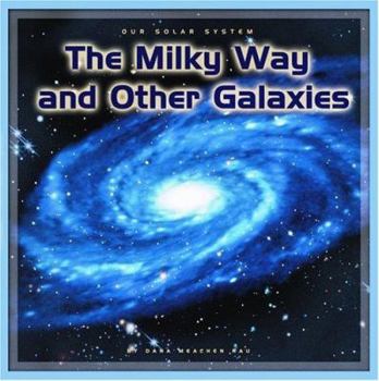 Hardcover The Milky Way and Other Galaxies Book