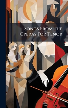 Hardcover Songs From The Operas For Tenor Book