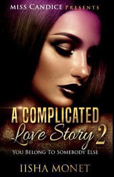 A Complicated Love Story 2 : You Belong to Somebody Else
