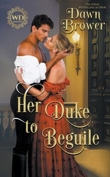 Paperback Her Duke to Beguile Book