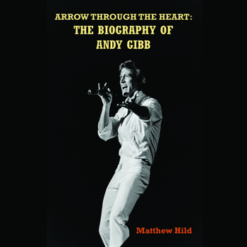 MP3 CD Arrow Through the Heart: The Biography of Andy Gibb Book