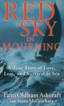 Hardcover Red Sky in Mourning: A True Story of Love, Loss, and Survival at Sea Book
