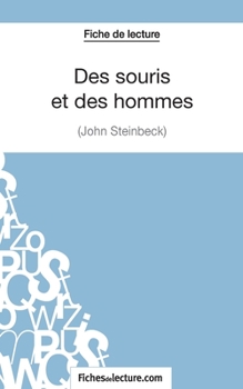 Paperback Des souris et des hommes de John Steinbeck (Fiche de lecture): Analyse complète de l'oeuvre [French] Book