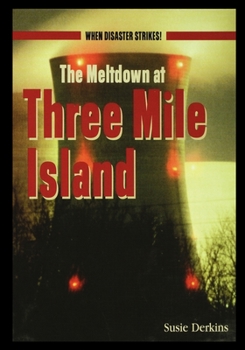 Paperback The Meltdown at Three Mile Island Book
