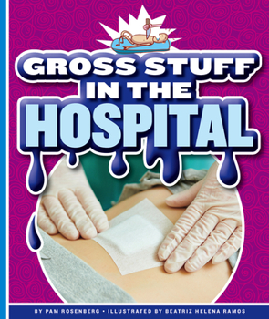 Library Binding Gross Stuff in the Hospital Book