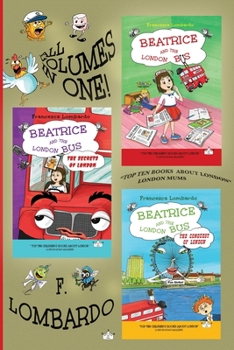 Paperback Beatrice and the London Bus Books (All in one edition vol. 1,2,3): Volume 1, 2, 3 Book