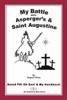 Paperback My Battle With Asperger's & Saint Augustiine Book