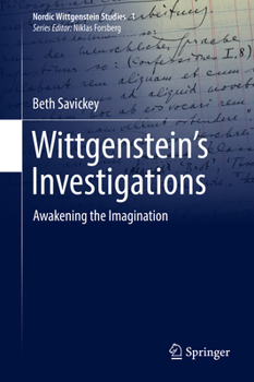 Hardcover Wittgenstein's Investigations: Awakening the Imagination Book