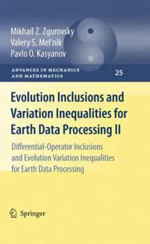 Hardcover Evolution Inclusions and Variation Inequalities for Earth Data Processing II: Differential-Operator Inclusions and Evolution Variation Inequalities fo Book