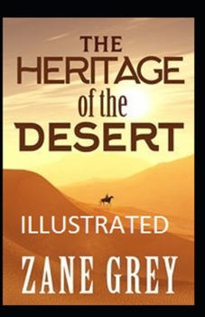 Paperback The Heritage of the Desert Illustrated Book