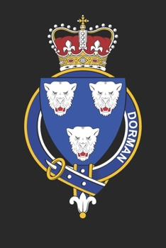 Paperback Dorman: Dorman Coat of Arms and Family Crest Notebook Journal (6 x 9 - 100 pages) Book