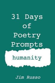 Paperback 31 Days of Poetry Prompts: humanity Book