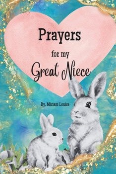 Paperback Prayers for my Great Niece: A Children's book Christian Prayers for a Great Niece Book