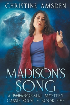 Madison's Song: a ParaNormal Mystery (Cassie Scot)