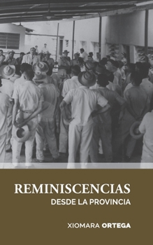 Paperback Reminiscencias desde la provincia [Spanish] Book