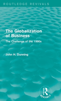 Hardcover The Globalization of Business (Routledge Revivals): The Challenge of the 1990s Book