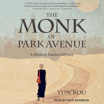 Audio CD The Monk of Park Avenue: A Modern Daoist Odyssey Book