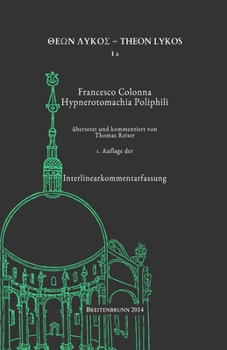 Paperback Francesco Colonna: Hypnerotomachia Poliphili: Interlinearkommentarfassung [German] Book