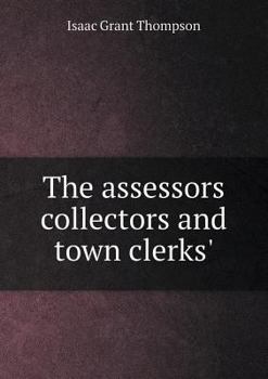 Paperback The assessors collectors and town clerks' Book