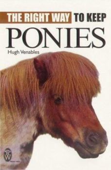 Hardcover The Right Way to Keep Ponies Book