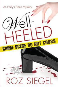 Paperback Well-Heeled: An Emily's Place Mystery Book