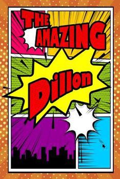 Paperback The Amazing Dillon: Isometric Dot Paper Portrait Notebook Feature 120 Pages 6x9 Book