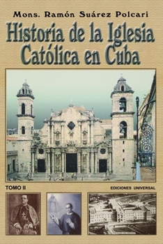 Paperback Historia de la Iglesia Católica de Cuba II [Spanish] [Large Print] Book