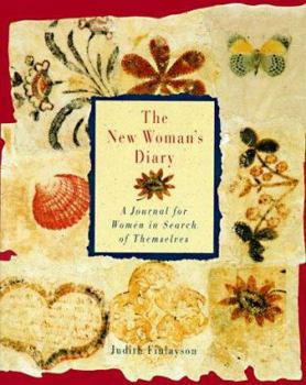 Hardcover The New Woman's Diary: A Journal for Women in Search of Themselves Book