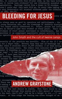 Paperback Bleeding For Jesus: John Smyth and the cult of the Iwerne Camps Book