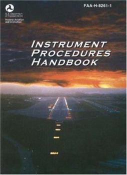 Paperback Instrument Procedures Handbook: FAA-H-8261-1 Book