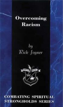 Paperback Overcoming Racism (Combating Spiritual Strongholds) Book