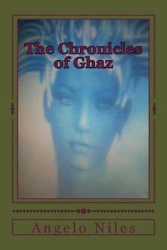 Paperback The Chronicles of Ghaz: The Coral Saga: Volume One Book