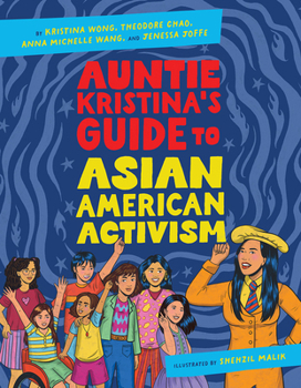 Hardcover Auntie Kristina's Guide to Asian American Activism Book