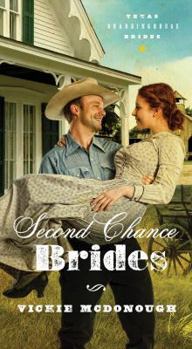 Second Chance Brides - Book #2 of the Texas Boardinghouse Brides