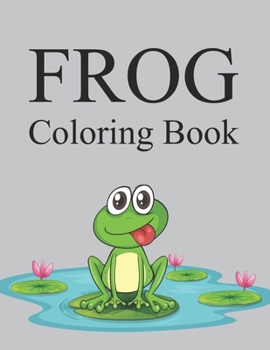 Paperback Frog Coloring Book: Cute Frog Coloring Book