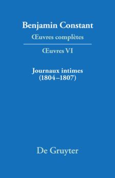 Hardcover Journaux intimes (1804–1807) suivis de Affaire de mon père (1811) (Deuxieme Periode (1800-1813)) (French Edition) [French] Book