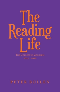 Paperback The Reading Life: The Collected Columns Book