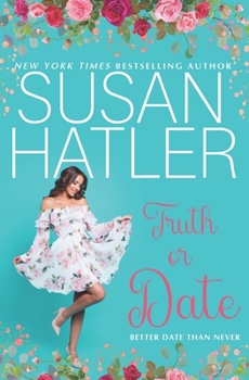 Paperback Truth or Date: A Sweet Romance with Humor Book