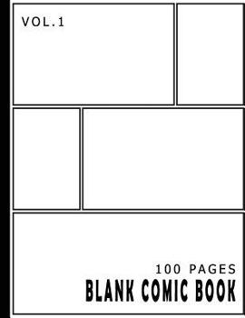 Paperback Blank Comic Book 100 Pages - Size 8.5 x 11 Inches Volume 1: 100 Pages, For Beginner Artist, Drawing Your Own Comics, Make Your Own Comic Book, Comic P Book