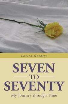 Paperback Seven to Seventy: My Journey Through Time Book