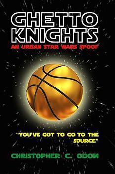 Paperback Ghetto Knights: An Urban Star Wars Spoof Book