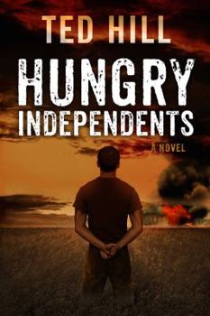 Hungry Independents - Book #2 of the Independents