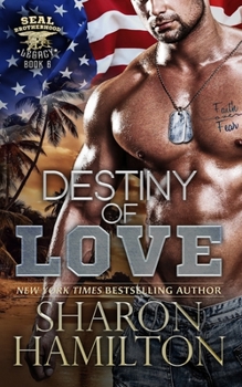 Destiny of Love: Protecting The Innocent - Book #6 of the SEAL Brotherhood: Legacy