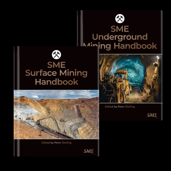 Hardcover Sme Surface Mining Handbook and Sme Underground Mining Handbook Book