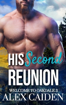 Paperback His Second Reunion: Welcome to Oakdale 3 (MM Instalove) Book