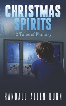 Paperback Christmas Spirits: 2 Tales of Fantasy Book