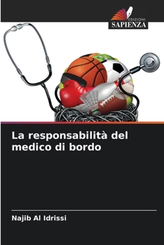 Paperback La responsabilità del medico di bordo [Italian] Book