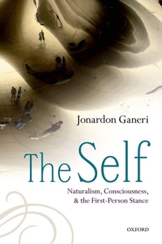 Paperback The Self: Naturalism, Consciousness, and the First-Person Stance Book