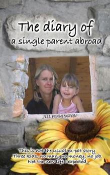 Paperback The Diary of a Single Parent Abroad Book