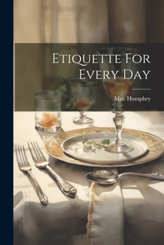 Paperback Etiquette For Every Day Book